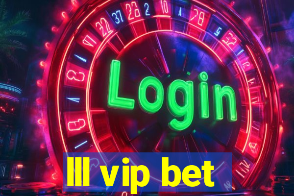 lll vip bet